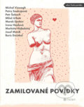 Zamilované povídky - Michal Viewegh, Petra Soukupová, Petr Šabach, Miloš Urban, Marek Epstein a kolektiv, 2020