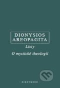 Listy, O mystické theologii - Dionysios Areopagita, OIKOYMENH, 2006