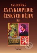 Akademická encyklopedie českých dějin V. H/1 - Jaroslav Pánek, Historický ústav AV ČR, 2020