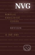 Kniha: Revízor a iné hry (Nikolaj Vasilijevič Gogoľ), 2020 Kniha: Revízor a iné hry (Nikolaj Vasilijevič Gogoľ), 2020