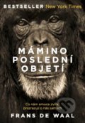 Kniha: Mámino poslední objetí (Frans de Waal). Práh, 2020