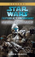 Star Wars Legends (Republic Commando): Hard Contact - Karen Traviss, Random House, 2004