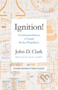 Ignition! - John Drury Clark, Rutgers, 2018