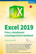 Excel 2019 - Práce s databázemi a kontingenčními tabulkami - Marek Laurenčík, Grada, 2020