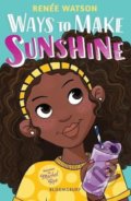 Kniha: Ways to Make Sunshine (Renée Watson). Bloomsbury, 2020