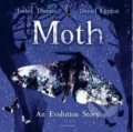 Moth - Isabel Thomas, Daniel Egnéus (ilustrácie), Bloomsbury, 2020