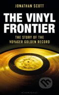 The Vinyl Frontier - Jonathan Scott, Bloomsbury, 2020