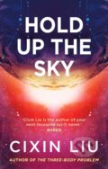 Hold Up the Sky - Cixin Liu, Head of Zeus, 2020