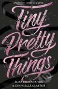 Tiny Pretty Things - Dhonielle Clayton, Sona Charaipotra, HarperCollins, 2020