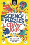 Science Puzzles for Clever Kids : Over 100 STEM Puzzles to Exercise Your Mind - Gareth Moore, Folio, 2020