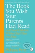 The Book You Wish Your Parents Had Read - Philippa Perry, 2020