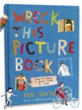 Wreck This Picture Book - Keri Smith, 2020