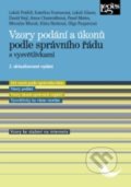 Vzory podání a úkonů podle správního řádu s vysvětlivkami - Lukáš Potěšil, Kolektiv autorů, 2020