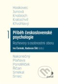 Příběh československé psychologie I. - Ivo Čermák, Portál, 2021