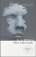 Men Like Gods - H.G. Wells, William Collins, 2020