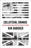 Collateral Damage - Kim Darroch, HarperCollins, 2020