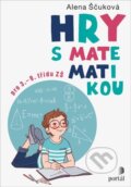 Kniha: Hry s matematikou (Alena Ščuková). Portál, 2020