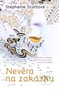 Kniha: Nevěra na zakázku (Stephanie Scott)