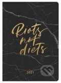 Diary Riots not Diets 2021, Te Neues, 2020