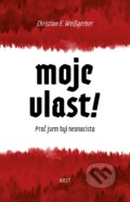 Kniha: Moje vlast! (Christian E. Weissgerber). Host, 2020