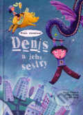 Kniha: Denis a jeho sestry (s podpisom autora) (Toňa Revajová). Slovart, 2007