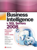 Business Intelligence v SQL Serveru 2008 - Luboslav Lacko, Computer Press, 2009