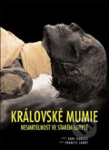 Královské mumie - Frances Janot, Slovart CZ, 2009