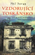 Kniha: Vzdorující Toskánsko (Phil Doran). Olympia, 2009