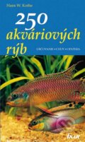 Kniha: 250 akváriových rýb (Hans W. Kothe). Ikar, 2009