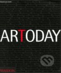Kniha: Art Today (Edward Lucie-Smith). Phaidon, 2007
