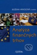 Kniha: Analýza finančných trhov (Božena Hrvoľová, Katarína Vávrová a Lucia Ninčáková). SPRINT, 2006