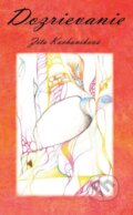 Kniha: Dozrievanie (Zita Kochaníková). CAD PRESS, 2009
