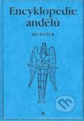 Encyklopedie andělů - Richard Webster, 2009