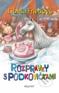 Kniha: Rozprávky s podkovičkami (Libuša Friedová). Regent, 2009