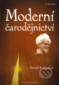Moderní čarodějnictví - Gerald Brousseau Gardner, 2009