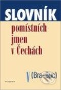 Slovník pomístních jmen v Čechách V. - Jana Matúšová, Academia, 2009