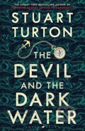 The Devil and the Dark Water - Stuart Turton, Raven Books, 2020
