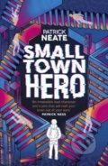 Small Town Hero - Patrick Neate, Andersen, 2020