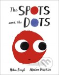 The Spots and the Dots - Helen Baugh, Marion Deuchars (ilustrácie), Andersen, 2020