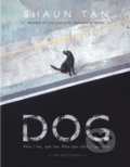Dog - Shaun Tan, Walker books, 2020