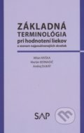 Základná terminológia pri hodnotení liekov a zoznam najpoužívanejších skratiek - Kolektív autorov, Slovak Academic Press, 2019