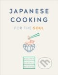 Japanese Cooking for the Soul, Ebury, 2020