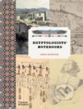 Egyptologists’ Notebooks - Chris Naunton, Thames & Hudson, 2020