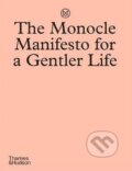 Kniha: The Monocle Manifesto for a Gentler Life (Andrew Tuck, Joe Pickard, Josh Fehnert a Tyler Brule)