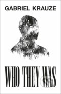 Who They Was - Gabriel Krauze, Fourth Estate, 2020