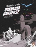 Mysteries of the Quantum Universe - Thibault Damour, Mathieu Burniat (ilustrácie), 2020