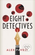 Eight Detectives - Alex Pavesi, 2020