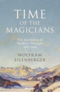 Time of the Magicians - Wolfram Eilenberger, Allen Lane, 2020