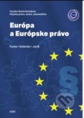Kniha: Európa a Európske právo (Filip Juriš, Liudmyla Golovko a Rastislav Funta). Vysoká škola Danubius, 2020