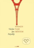 Kniha: Strach nad městem (Václav Jan Nejedlý). Adam B. Bartoš, 2020